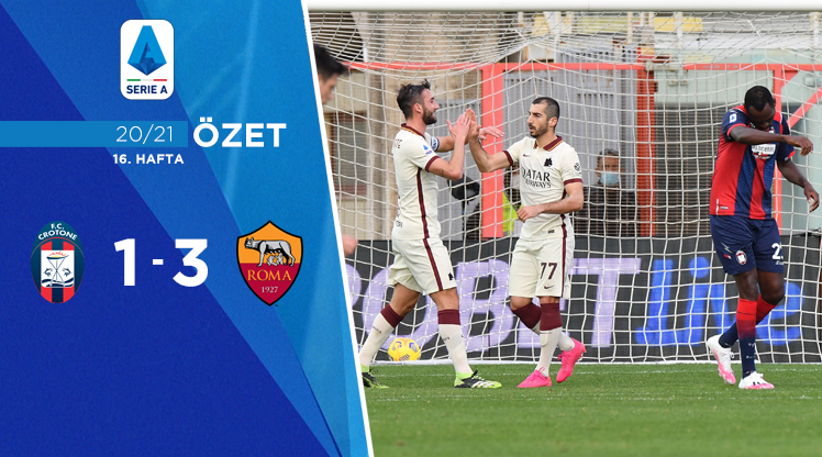 Crotone 1-3 Roma Maç Özeti