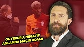 Erman Özgür: "Onyekuru negatif anlamda maçın adamı"