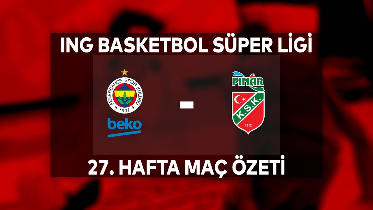Fenerbahçe Beko 117-59 Pınar Karşıyaka Maç Özeti